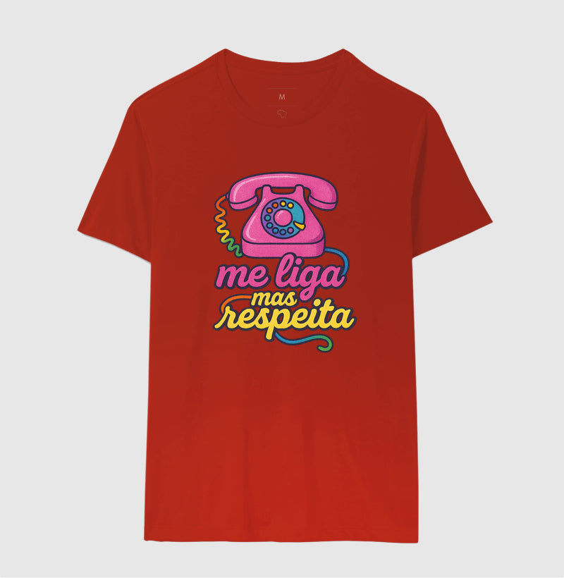 Me Liga, Mas Respeita