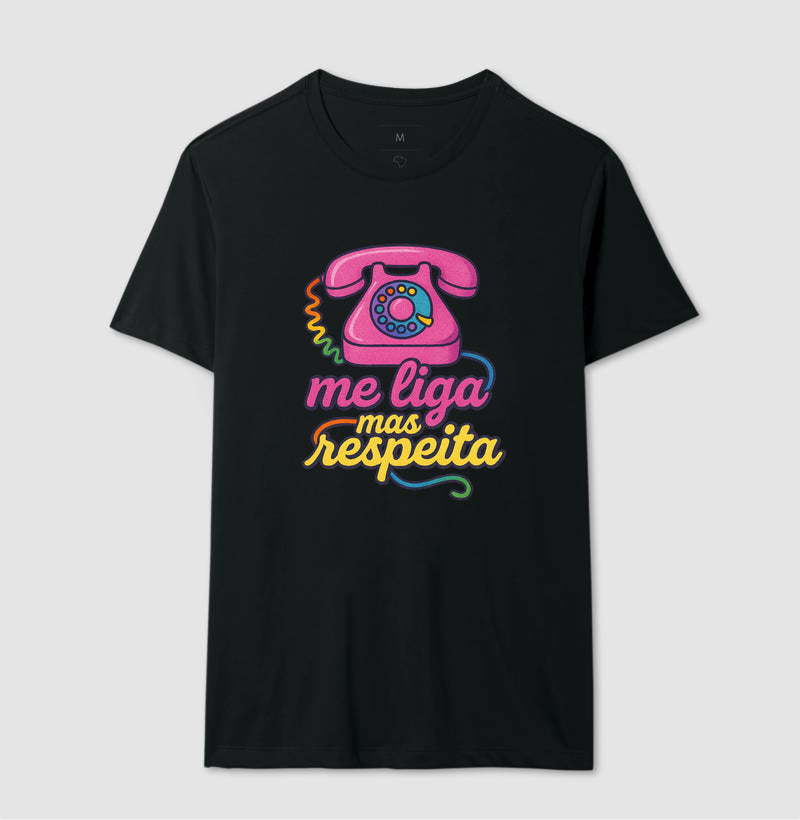 Me Liga, Mas Respeita